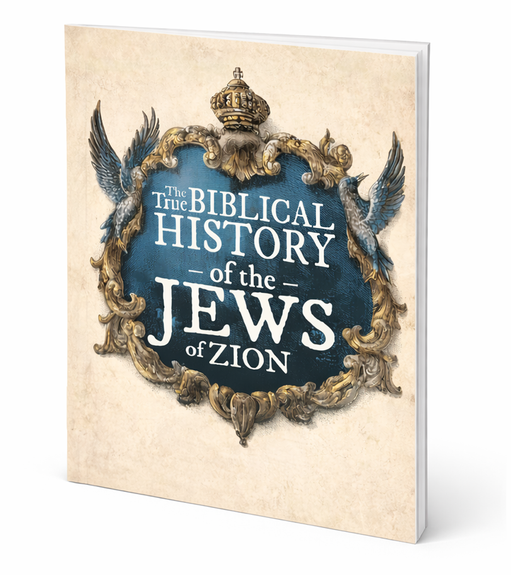 The True Biblical History of the Jews of Zion
